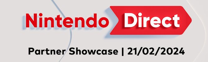 Nintendo Direct Partner Showcase 21. februar - det store overblik