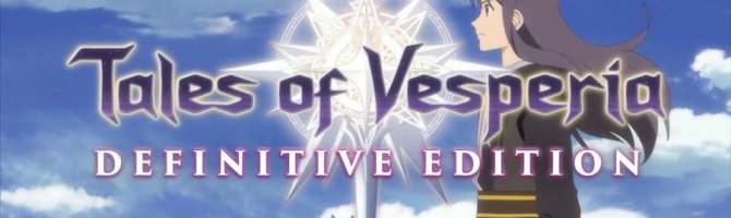 Tales of Vesperia Definitive Edition annonceret