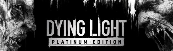 Lanceringstrailer for Dying Light: Platinum Edition udsendt