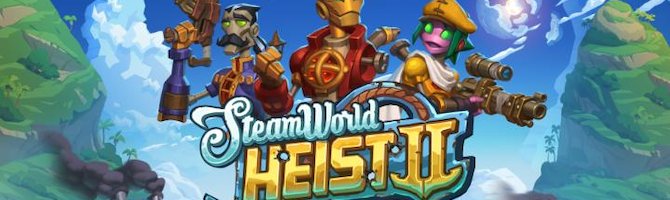 Ny trailer for SteamWorld Heist II udsendt