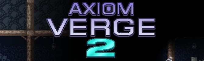 Axiom Verge 2 forsinkes yderligere - dokumentar om udvikling udgivet